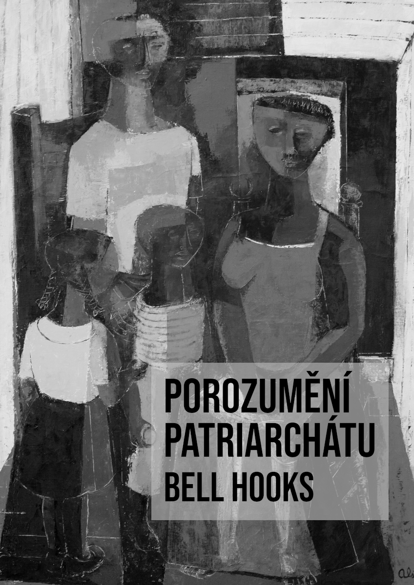Porozumění patriarchátu, bell hooks. Na pozadí kubistický obraz černé rodiny s otcem, matkou a dvěma dětmi.