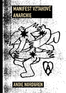 Manifest vztahové anarchie, Andie Norgen.
